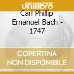 Carl Phillip Emanuel Bach - 1747