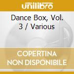 Dance Box, Vol. 3 / Various cd