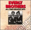 Everly Brothers - All-Time Greatest Hits cd musicale di Everly Brothers