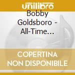 Bobby Goldsboro - All-Time Greatest Hits cd