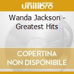 Wanda Jackson - Greatest Hits cd