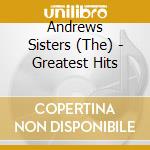 Andrews Sisters (The) - Greatest Hits cd