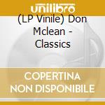 (LP Vinile) Don Mclean - Classics lp vinile