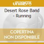 Desert Rose Band - Running cd