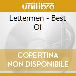 Lettermen - Best Of cd musicale di Lettermen