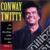 Conway Twitty - The Final Recordings Of His Greatest Hits Volume 1 cd