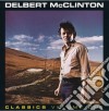 Delbert Mcclinton - Classics Vol. 1 cd