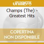 Champs (The) - Greatest Hits cd
