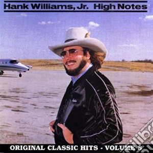 Hank Jr. Williams - Original Classic Hits Vol. 8 - High Notes cd musicale di Hank Jr. Williams