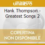 Hank Thompson - Greatest Songs 2 cd