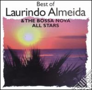 Laurindo & Bossa Nova Allstars Almeida - Best Of cd musicale di Laurindo & Bossa Nova Allstars Almeida