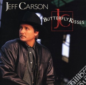 Jeff Carson - Butterfly Kisses cd musicale di Jeff Carson