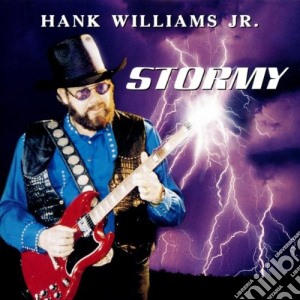 Hank Williams Jr - Stormy cd musicale di Williams hank jr.