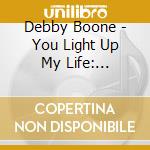 Debby Boone - You Light Up My Life: Greatest Inspirational Songs cd