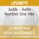 Judds - Judds Number One Hits cd