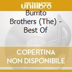 Burrito Brothers (The) - Best Of