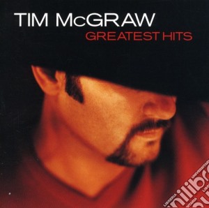 Tim Mcgraw - Greatest Hits cd musicale di Tim Mcgraw