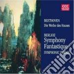 Ludwig Van Beethoven / Berlioz - Die Weihe Des Hauses / Symphony Fantastique