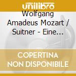 Wolfgang Amadeus Mozart / Suitner - Eine Kleine Nachmusik cd musicale di Wolfgang Amadeus Mozart / Suitner