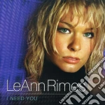 Leann Rimes - I Need You cd