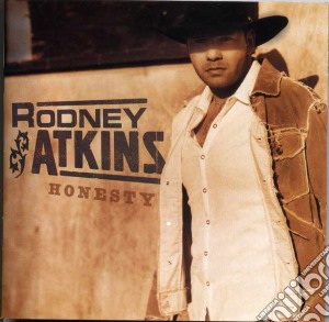 Rodney Atkins - Honesty cd musicale di Rodney Atkins