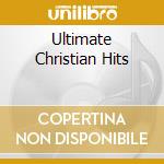 Ultimate Christian Hits cd musicale