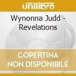 Wynonna Judd - Revelations cd musicale di Wynonna Judd