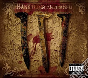 Hank Williams III - Straight To Hell cd musicale di Hank-iii- Williams
