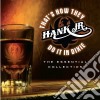 Hank Williams Jr. - That's How They Do It In Dixie: Essential Collection cd