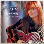 Wynonna - Her Story: Scenes From A Lifetime (2 Cd)