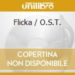 Flicka / O.S.T. cd musicale