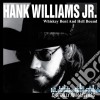 Hank Williams Jr - Whiskey Bent & Hell Bound cd