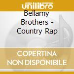 Bellamy Brothers - Country Rap cd