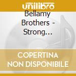 Bellamy Brothers - Strong Weakness cd