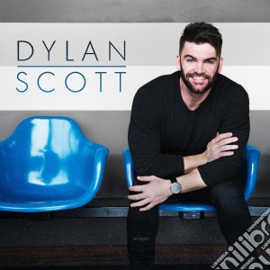 Dylan Scott - Dylan Scott cd musicale di Dylan Scott