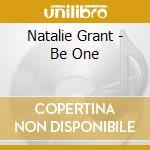 Natalie Grant - Be One cd