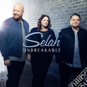 Selah - Unbreakable cd musicale di Selah
