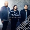 Selah - Unbreakable cd