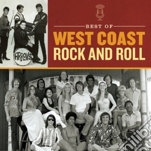 Best Of West Coast Rock & Roll (2 Lp) cd musicale