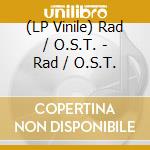 (LP Vinile) Rad / O.S.T. - Rad / O.S.T. lp vinile