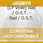 (LP Vinile) Rad / O.S.T. - Rad / O.S.T. vinile