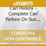 Carl Perkins - Complete Carl Perkins On Sun (2 Cd) cd