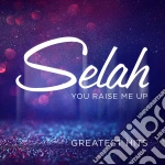 Selah - You Raise Me Up cd