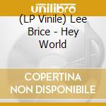 (LP Vinile) Lee Brice - Hey World vinile