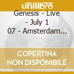 Genesis - Live - July 1 07 - Amsterdam Nl (2 Cd) cd