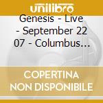 Genesis - Live - September 22 07 - Columbus Oh Us (2 Cd) cd
