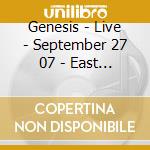 Genesis - Live - September 27 07 - East Rutherford Nj Us (2 Cd) cd musicale di Genesis
