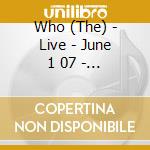 Who (The) - Live - June 1 07 - Swansea Uk (2 Cd) cd