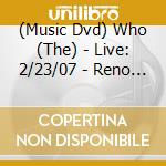 (Music Dvd) Who (The) - Live: 2/23/07 - Reno Nv cd