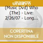 (Music Dvd) Who (The) - Live: 2/26/07 - Long Beach Ca cd